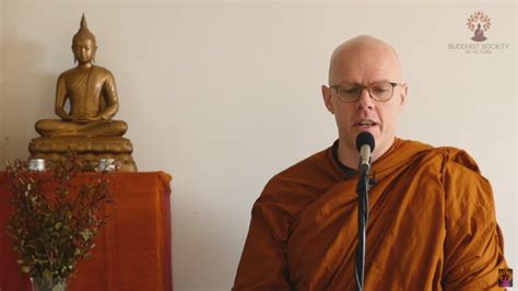 Sunday Dhamma Talk Ajahn Sādaro Buddhist Society Of Victoria BSV