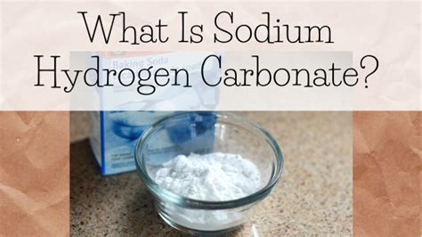 Sodium bicarbonate vs sodium hydrogen carbonate