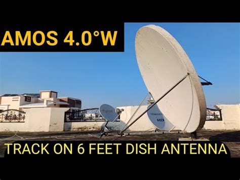 AMOS 4W TRACK ON 6 FEET DISH ANTENNA YouTube