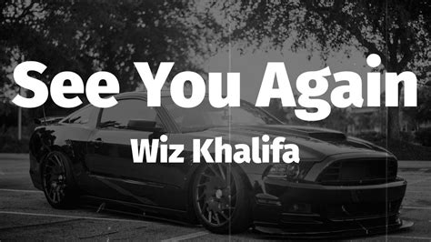 Wiz Khalifa See You Again Feat Charlie Puth Lyrics Youtube