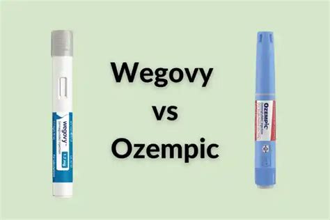 Navigating Wegovy Vs Ozempic A Comprehensive Comparison Insulin Reviews