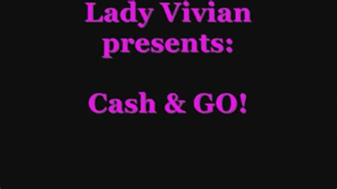 Cash And Go Lady Vivians World Clips4sale