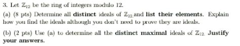 Solved Let Z12 Be The Ring Of Integers Mudulo 12 Determine