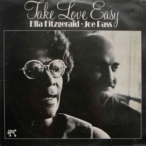 Ella Fitzgerald And Joe Pass Take Love Easy ℗ 1973 Pablo