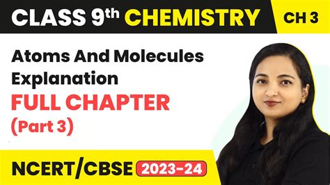 Class 9 Chemistry Chapter 3 Atoms And Molecules Full Chapter Explanation Part 3 Youtube