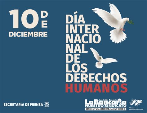 10 De Diciembre Día Internacional De Los Derechos Humanos La Bancaria