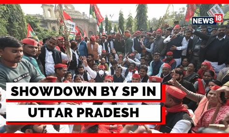 Up News Samajwadi Party Workers Protest Outside Uttar Pradesh