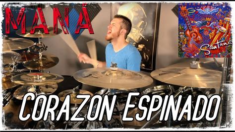 Corazon Espinado Mana Santana Drum Cover YouTube