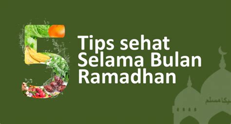 5 Tips Sehat Di Bulan Ramadhan