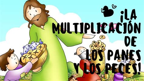 📕historias Bíblicas Para Niños En Español 📕 Multiplicación De Los Panes🍞 Y Peces🐟 Youtube