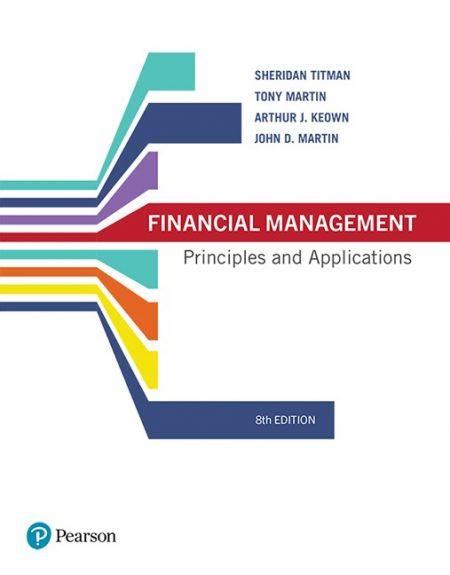 Financial Management Principles And Applications 8th Edition By Sheridan Titman Get Cheap