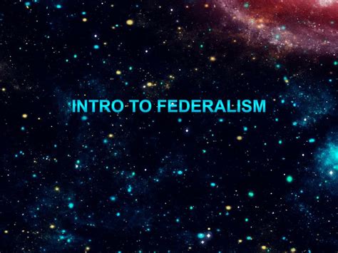 Ppt Intro To Federalism Powerpoint Presentation Free Download Id