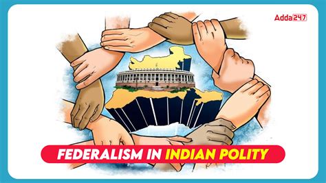 Federalism In Indian Polity Upsc Federal Features Of Indian Constitution