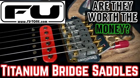 Is The Fu Tone Floyd Rose Titanium Bridge Saddle Upgrade Actually