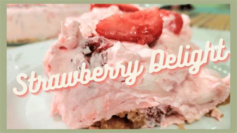 Strawberry Delight No Bake Dessert Live With Justinas Country Kitchen