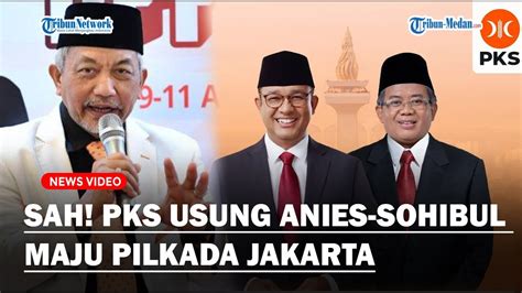 Siap Lawan Kaesang Pks Usung Anies Sohibul Iman Jadi Bakal Cagub