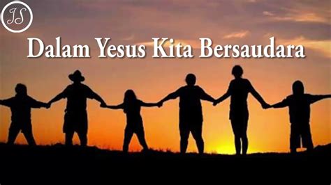 Dalam Yesus Kita Bersaudara Youtube