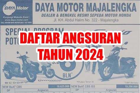 Daftar Angsuran Kredit Motor Honda Di Dealer Daya Motor Majalengka