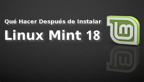 Que Hacer Despu S De Instalar Linux Mint Sarah