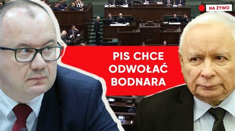 Posiedzenie Sejmu PiS chce odwołać Bodnara NA ŻYWO YouTube