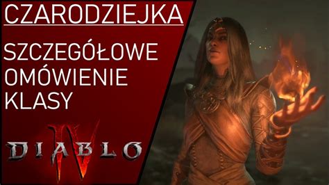 CZARODZIEJKA W DIABLO 4 WSZYSTKIE UMIEJĘTNOŚCI STATYSTYKI KLASOWA