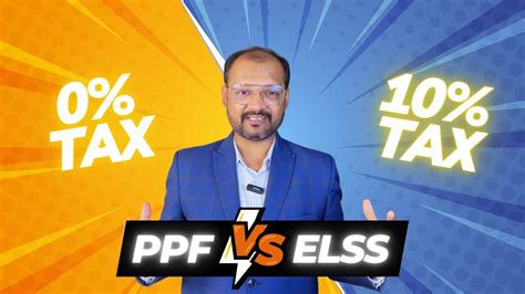 Unlock The Secrets To Tax Savings Ppf Vs Elss Which Is Better Youtube