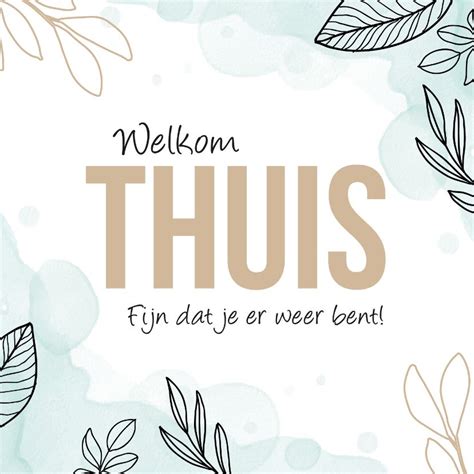 Welkom Thuis Kaart Met Waterverf En Bloemen Kaartje Go Welkom Thuis