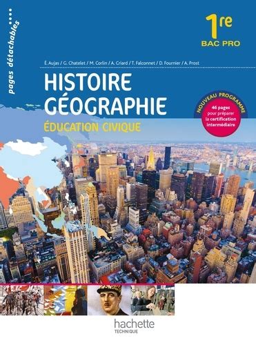 Histoire Géographie Education Civique 1re Bac Pro de Eric Aujas Livre