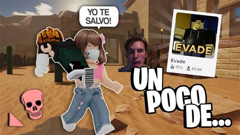 Un Poco De Evade En Roblox Youtube