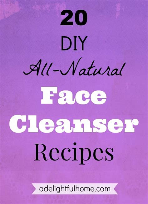 20 Diy All Natural Face Cleanser Recipes A Delightful Home