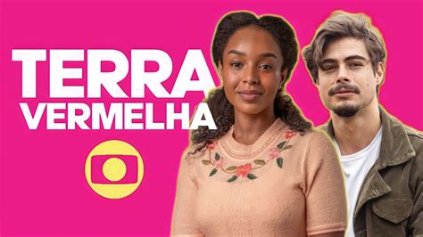 TERRA VERMELHA A PRÓXIMA NOVELAS DAS 9H YouTube