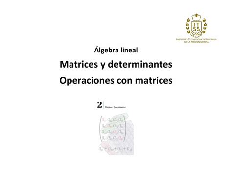 PDF Matrices Y Determinantes Operaciones Con Matrices DOKUMEN TIPS