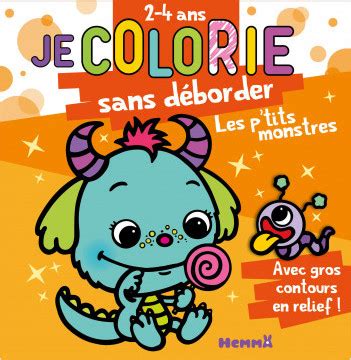 Je colorie sans déborder Les p tits monstres Bloc de coloriages aux