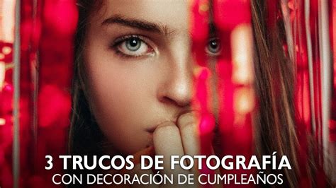 3 Trucos De Fotografía Para Principiantes Efectos Para Fotos Trucos