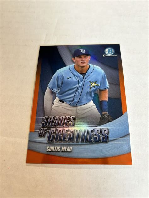 Bowman Chrome Curtis Mead Shades Of Greatness Orange