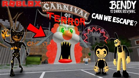 BENDY FINDS A SCARY CARNIVAL BATIM ROBLOX YouTube