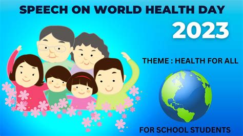 WORLD HEALTH DAY HEALTH FOR ALL SPEECH ON WORLD HEALTH DAY 2023