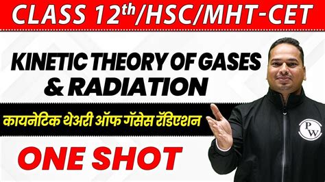 12th Science Kinetic Theory Of Gases Radiation In 1 Shot HSC YouTube