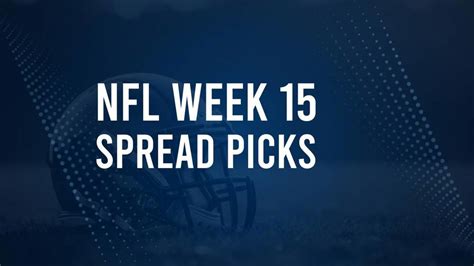 Nfl Week 15 Picks Against The Spread Tips And Predictions The Oxford Eagle