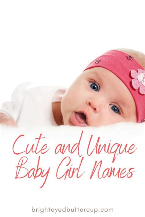 Cute and unique baby girl names – Artofit