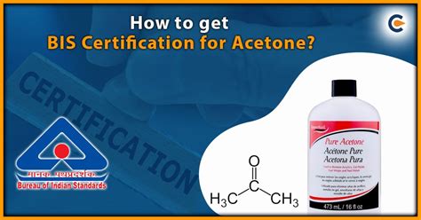 How To Get BIS Certification For Acetone Corpbiz