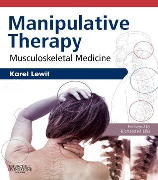 Manipulative Therapy Musculoskeletal Medicine By Karel Lewit Goodreads