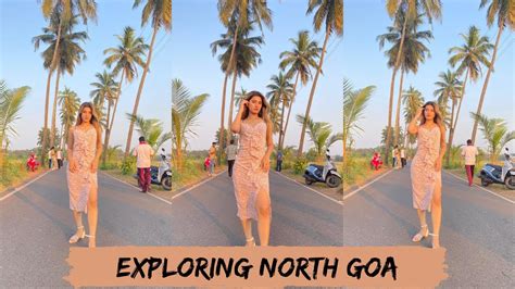 Places To Visit In North Goa North Goa Mein Ghumne Ki Jagah Goa