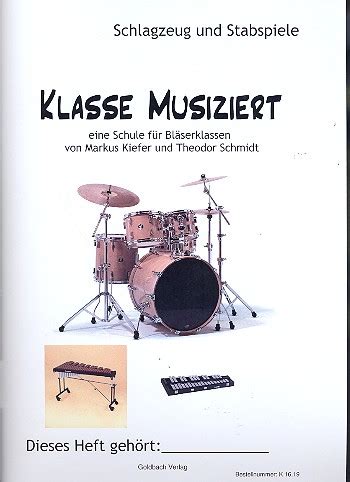 Kiefer Markus Klasse musiziert für Bläserklassen Schlagzeug