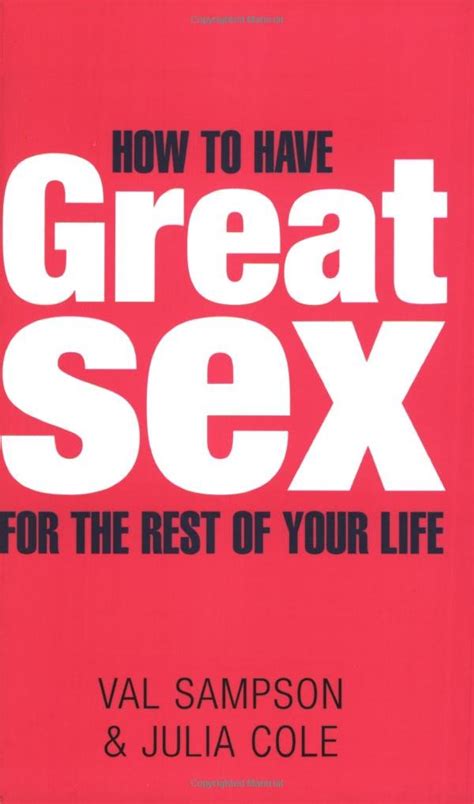 Buy How To Have Great Sex For The Rest Of Your Life Book Online At Low Prices In India How To