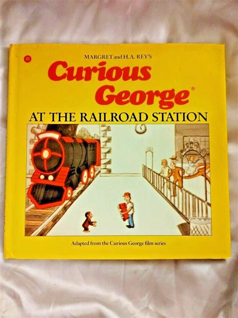 Margret And Ha Reys Curious George At The Railroad Station Hardback Book 1988 Ebay