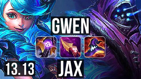 Gwen Vs Jax Top 8 1 2 400 Games Euw Master 13 13 Youtube