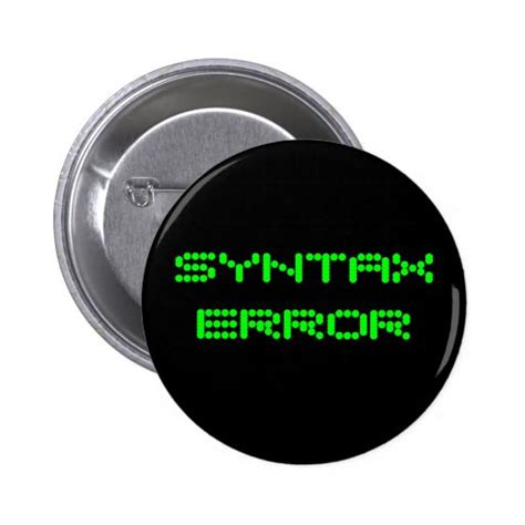 Syntax Error Pin Zazzle