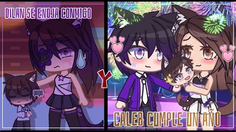 Caleb cumple un año Y Dilan se enoja conmigo Valeria Gtz Gacha