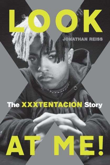 Look At Me The Xxxtentacion Story By Jonathan Reiss Paperback